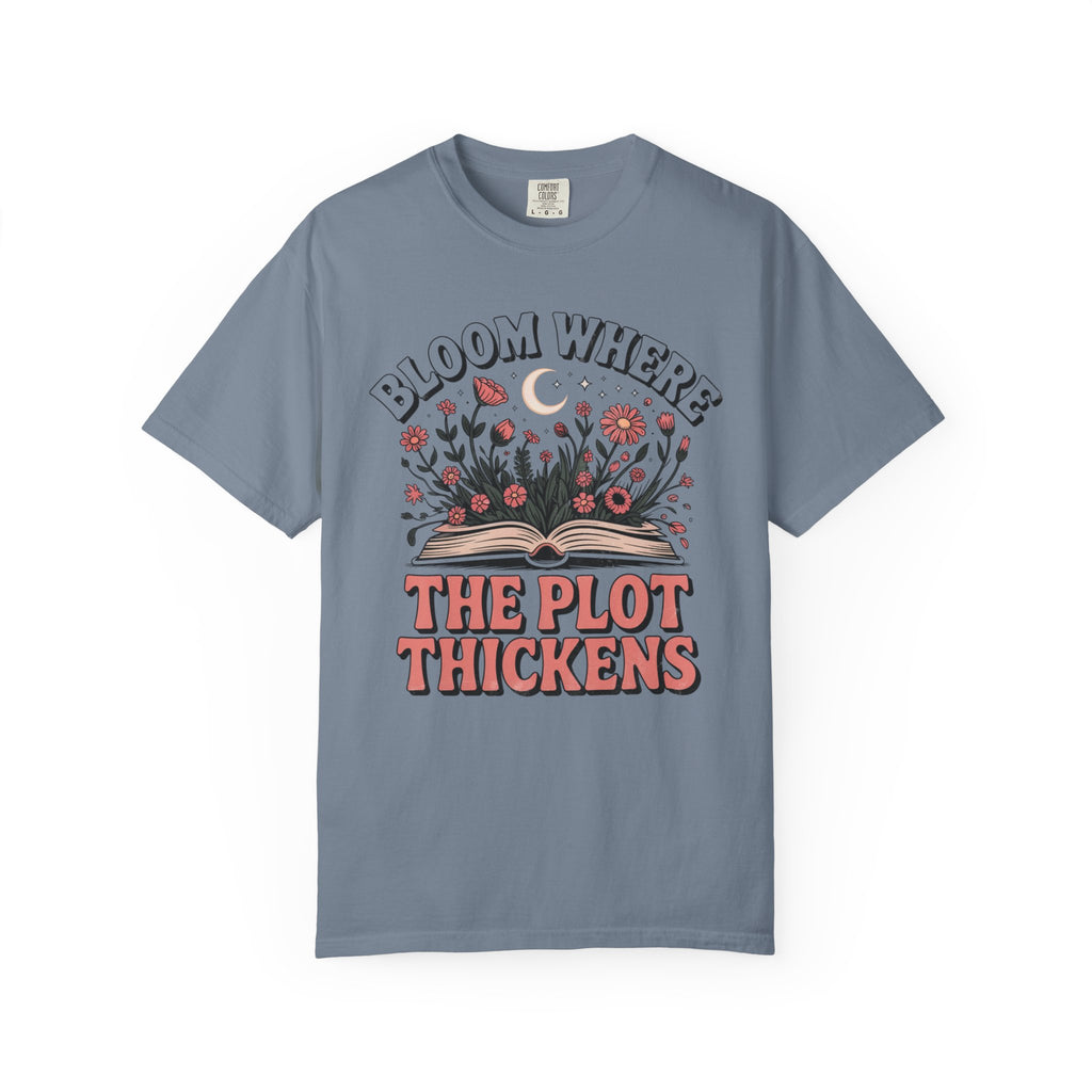 Bloom Where The Plot Thickens T-Shirt