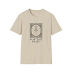 For The Plot T-Shirt