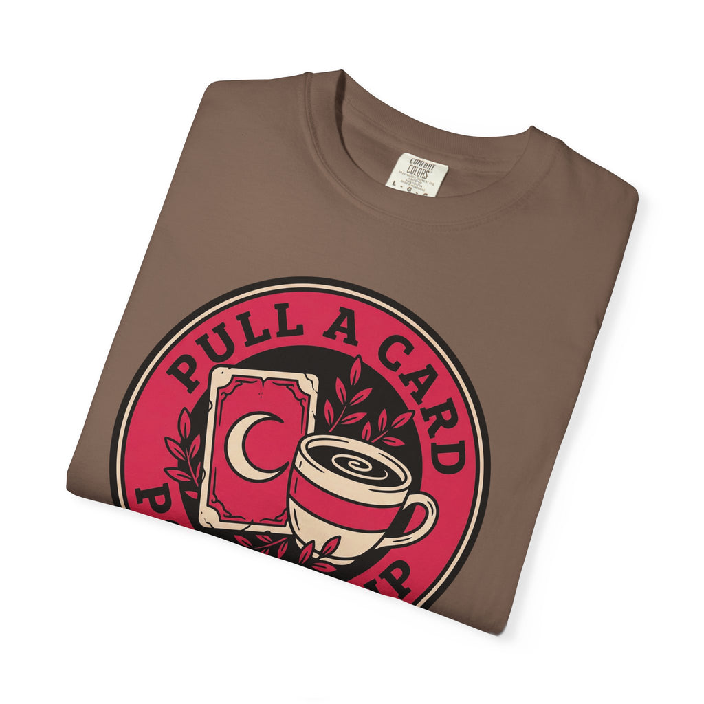 Pull A Card Pour A Cup T-Shirt