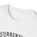 Currently Reading Something Unhinged T-Shirt
