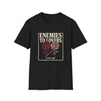 Enemies to Lovers Every Time T-Shirt