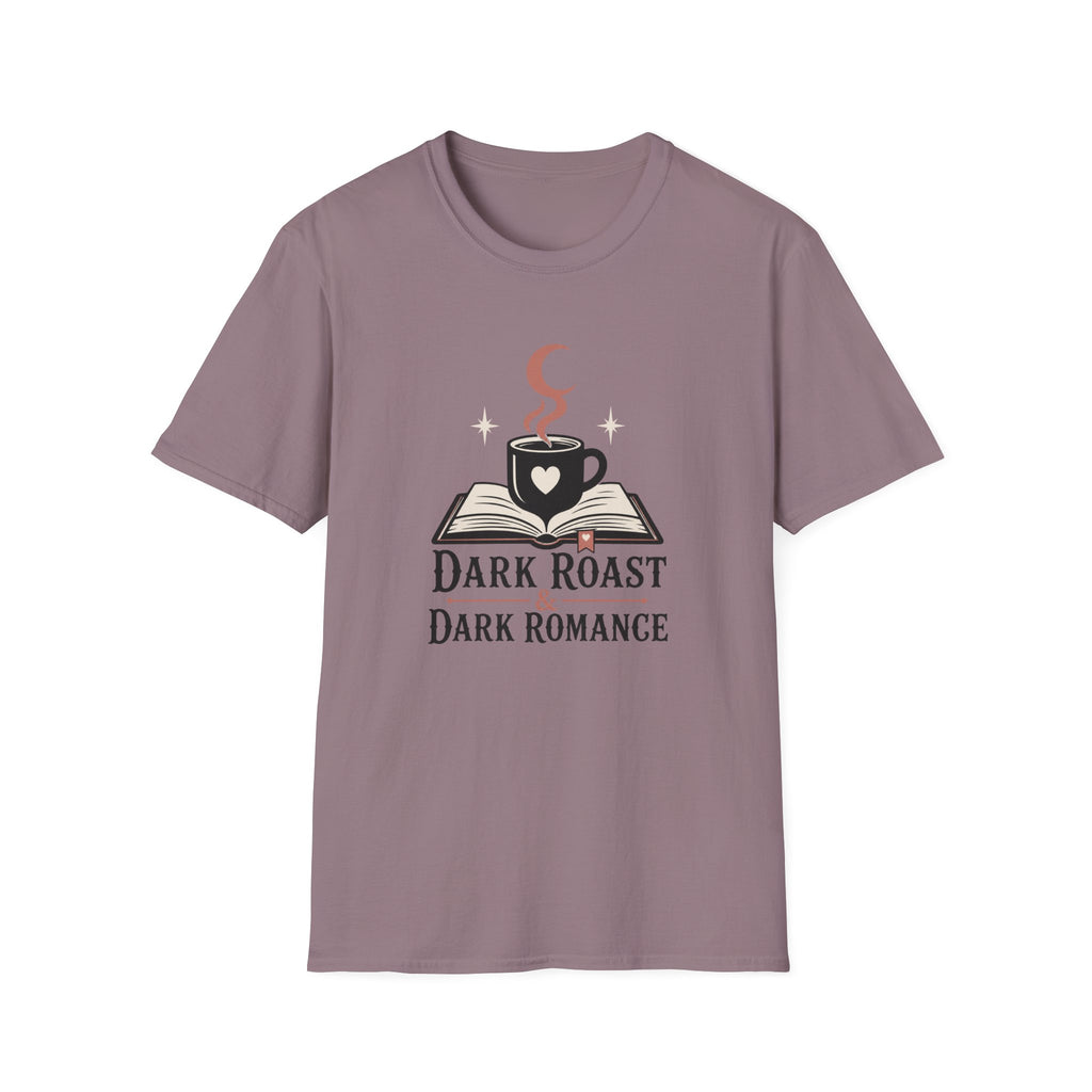 Dark Roast & Dark Romance T-Shirt