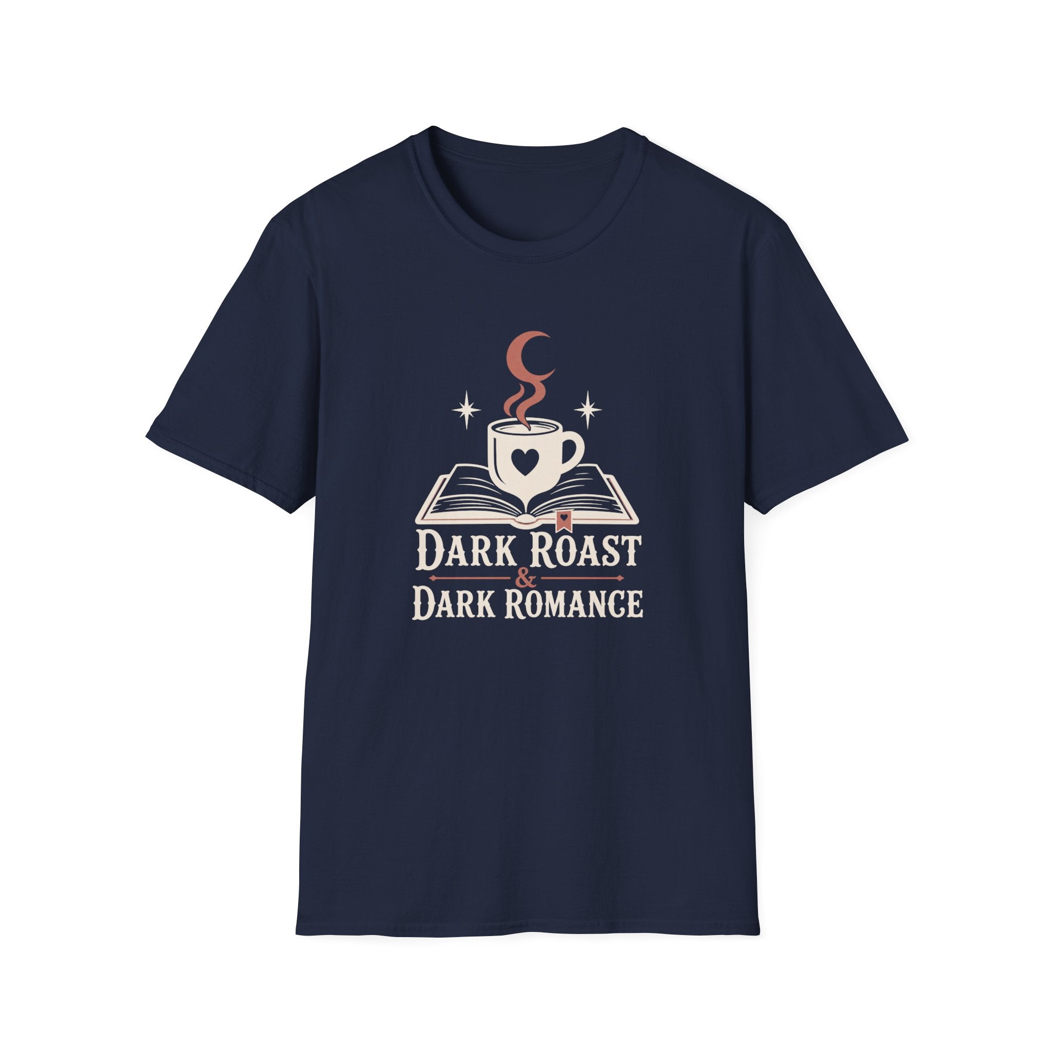 Dark Roast & Dark Romance T-Shirt