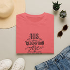 His Redemption Arc Ruined Me T-Shirt