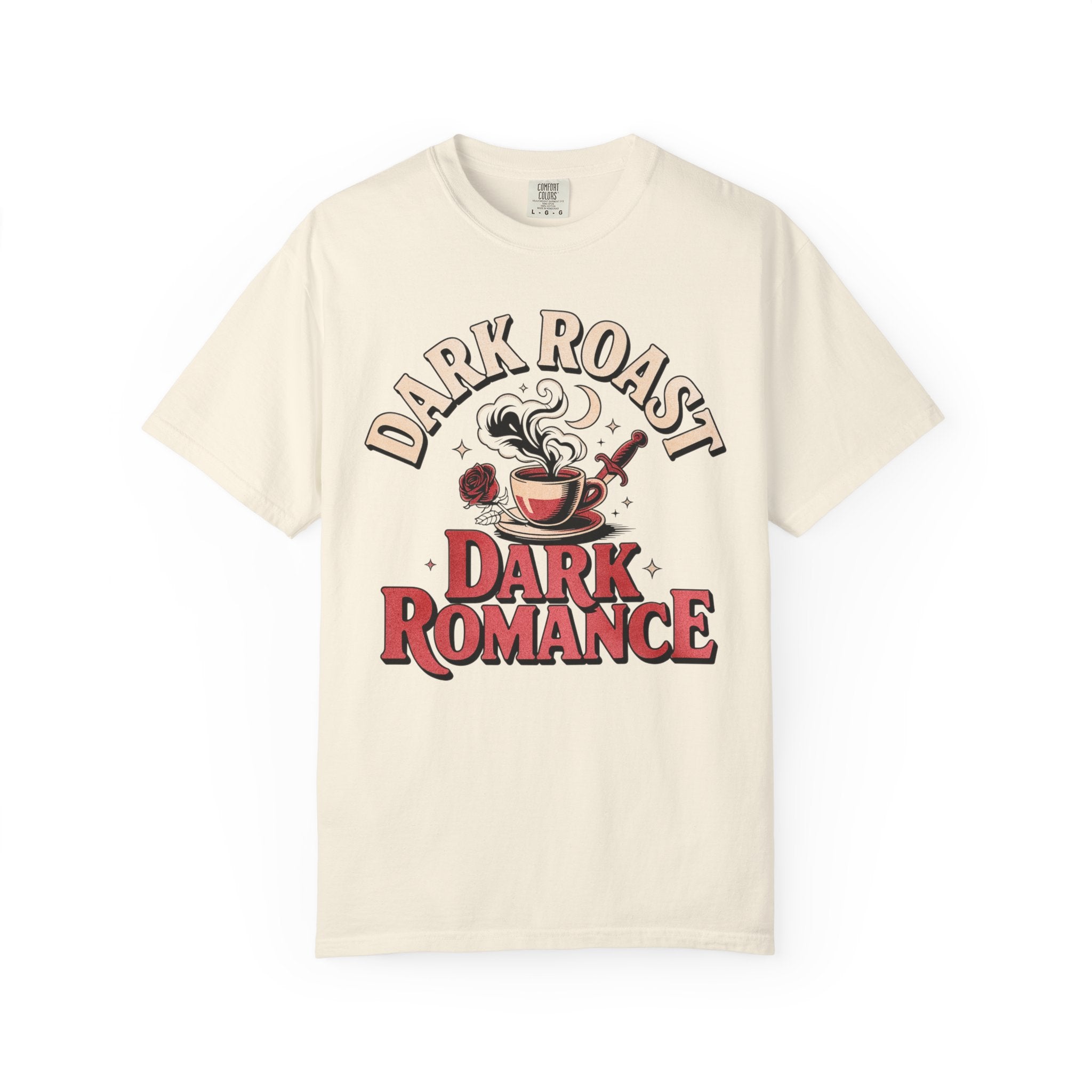 Dark Roast Dark Romance T-Shirt
