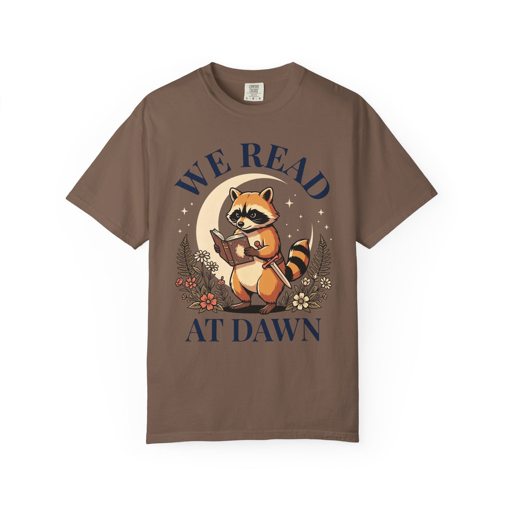 We Read At Dawn T-Shirt