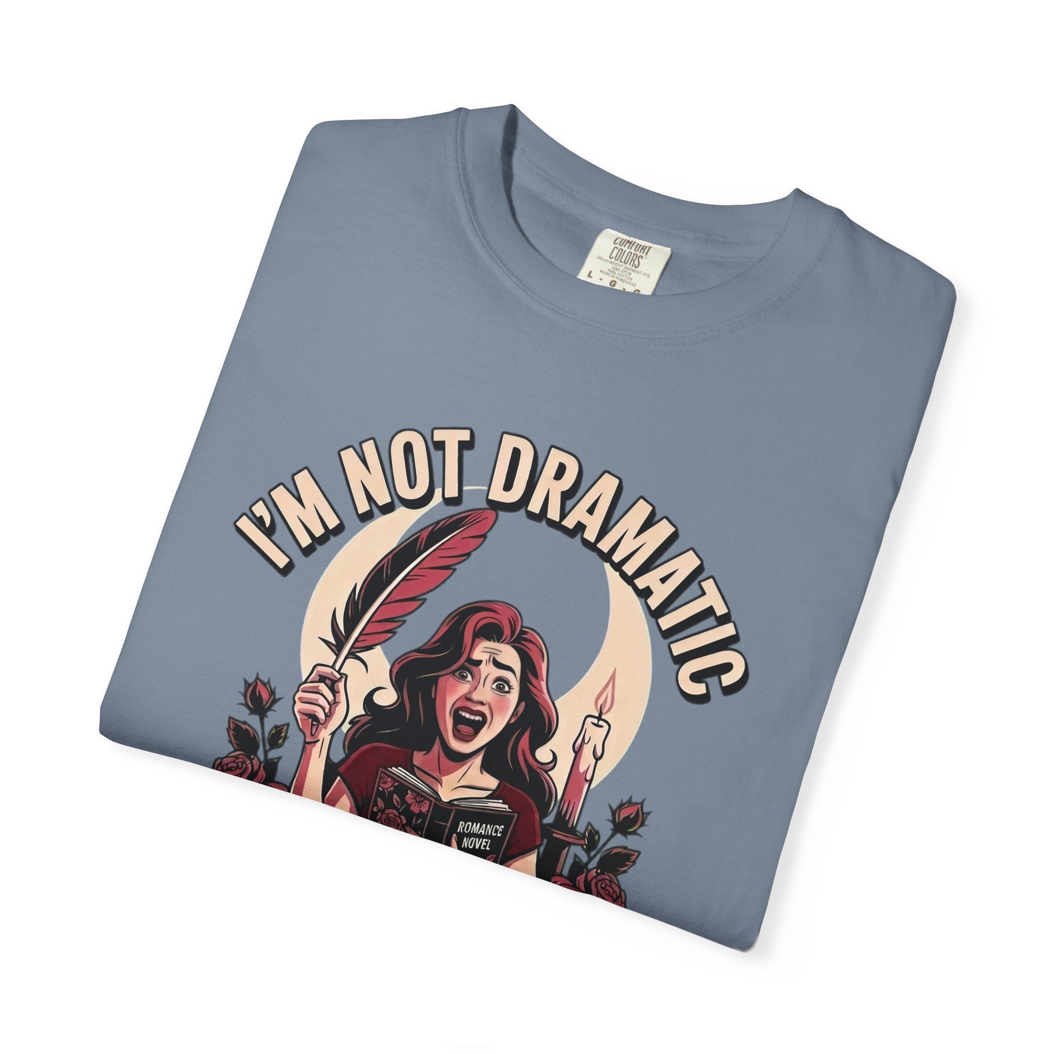 I'm Not Dramatic I'm Foreshadowing T-Shirt