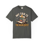 My TBR Is The Main Quest T-Shirt