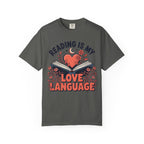 Reading Is My Love Language T-Shirt
