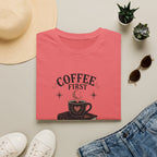 Coffee First Fictional Villains Later T-Shirt
