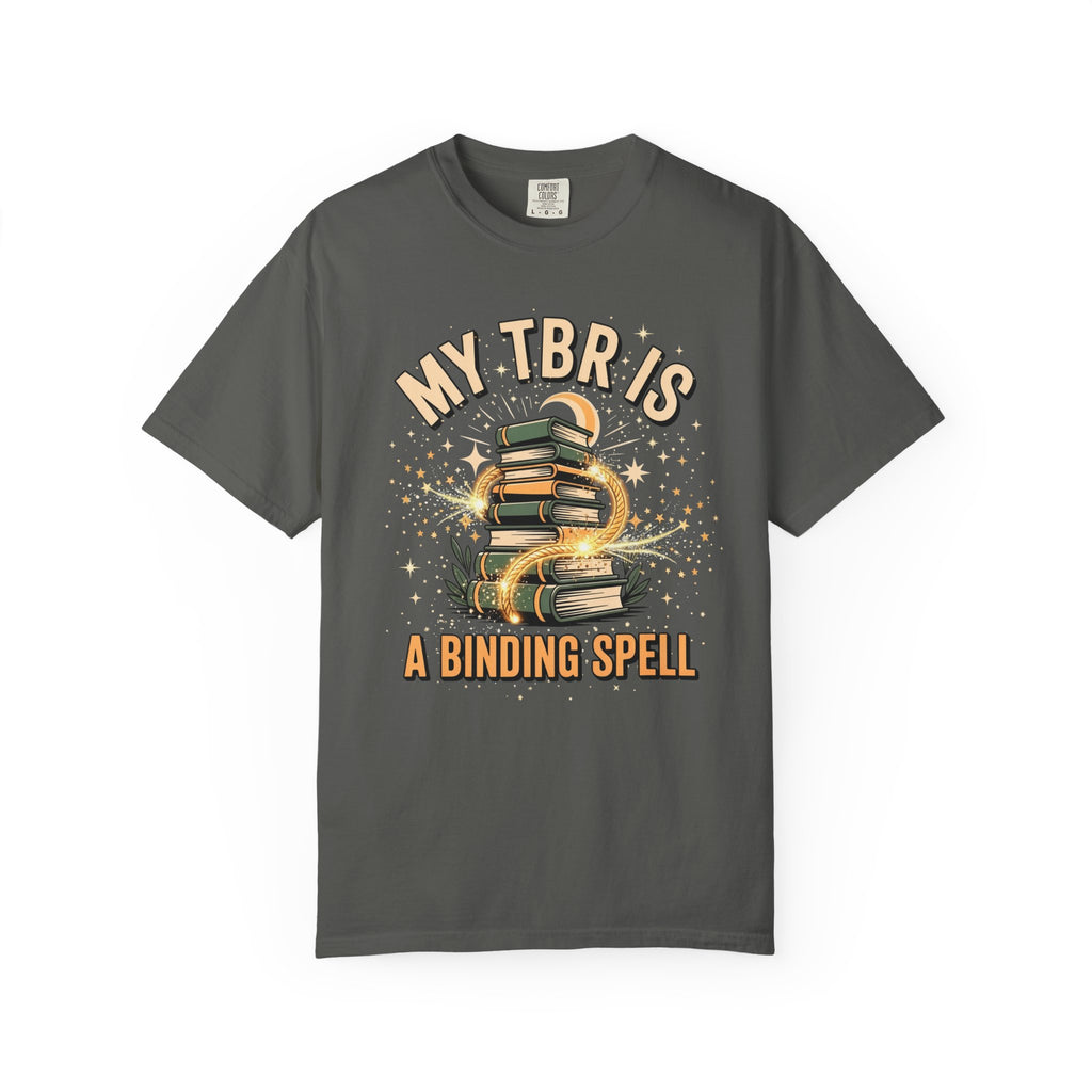 My TBR Is A Binding Spell T-Shirt