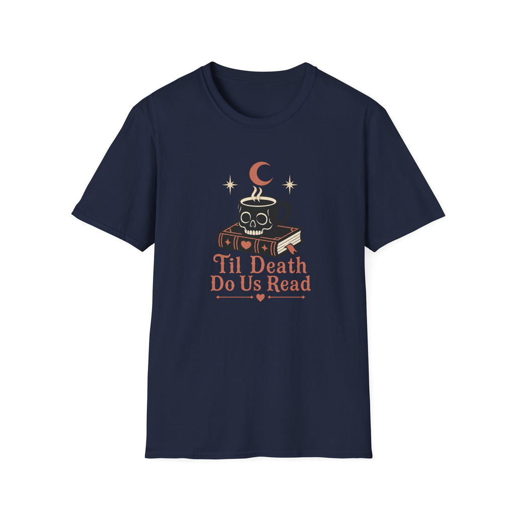 Til Death Do Us Read T-Shirt