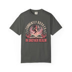 Currently Booked In Another Realm T-Shirt