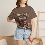 Booked For The Weekend T-Shirt