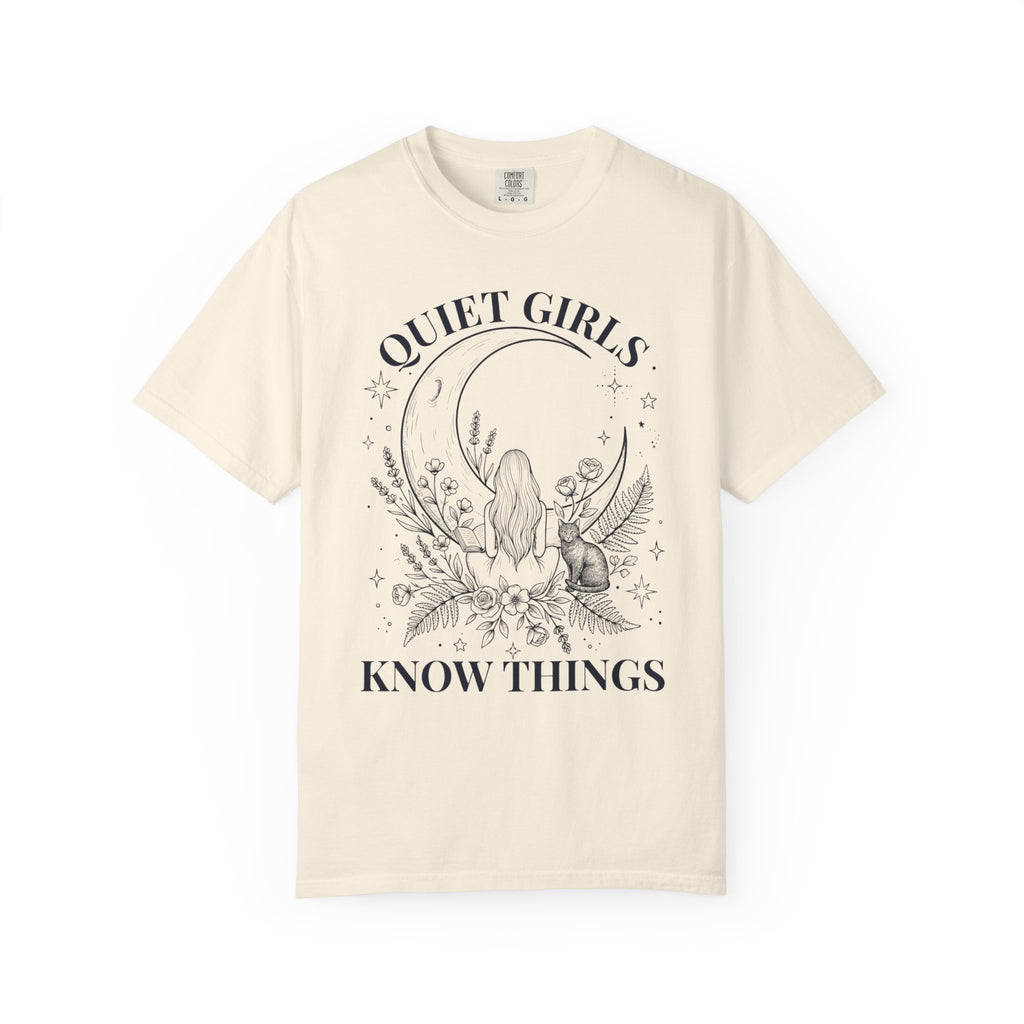 Quiet Girls Know Things T-Shirt