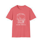 Quiet Girls Know Things T-Shirt