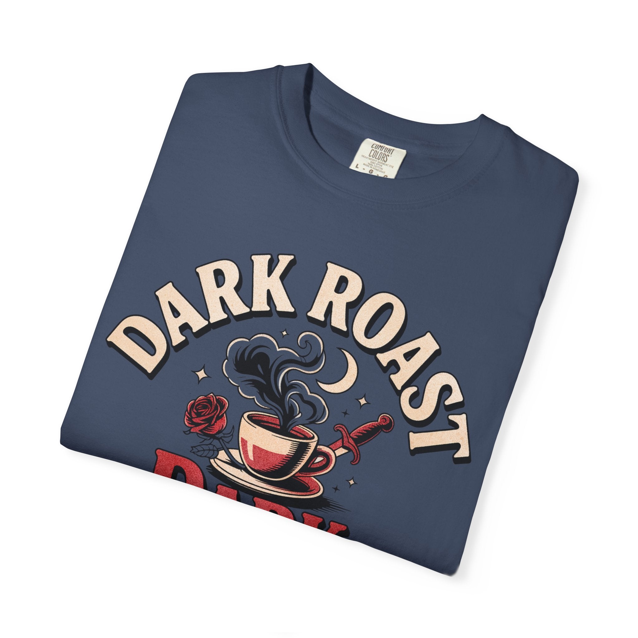 Dark Roast Dark Romance T-Shirt