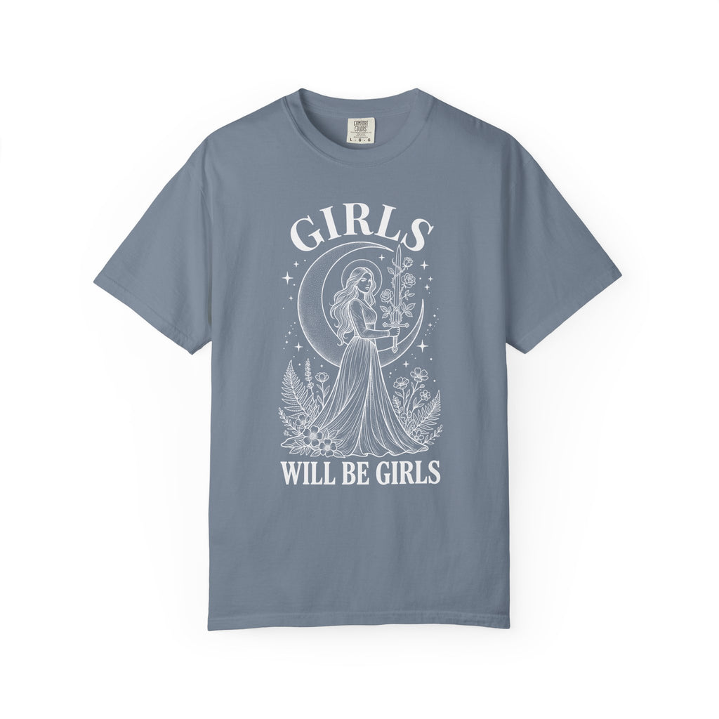 Girls Will Be Girls T-Shirt