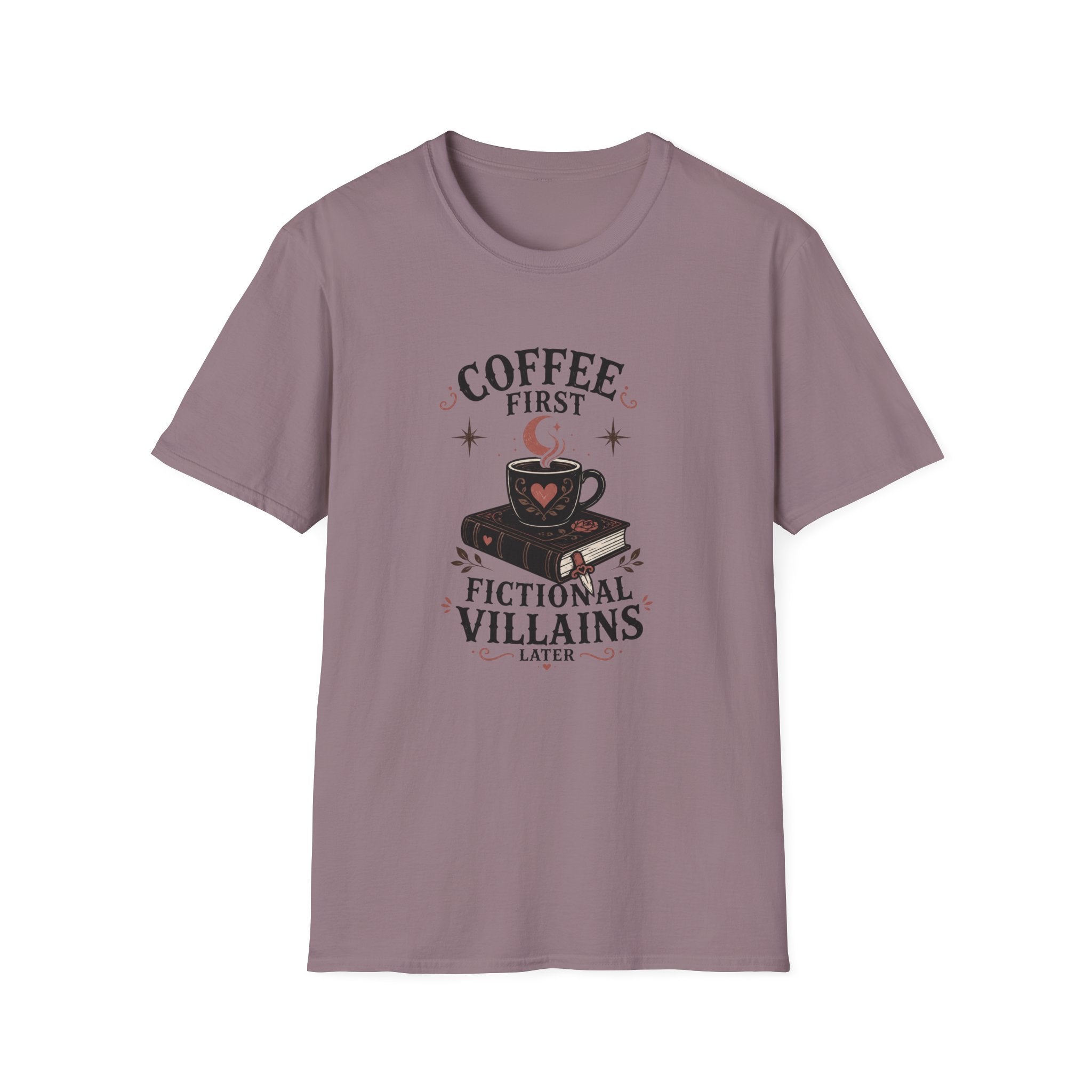 Coffee First Fictional Villains Later T-Shirt