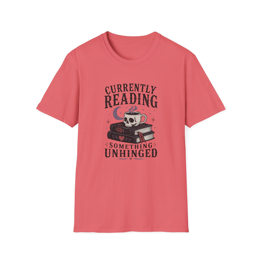 Currently Reading Something Unhinged T-Shirt