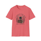 I Could Fix Him But I Won't T-Shirt