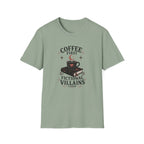 Coffee First Fictional Villains Later T-Shirt